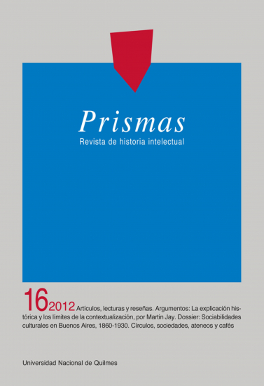 					Ver Vol. 16 Núm. 1 (2012): Prismas. Revista de historia intelectual
				