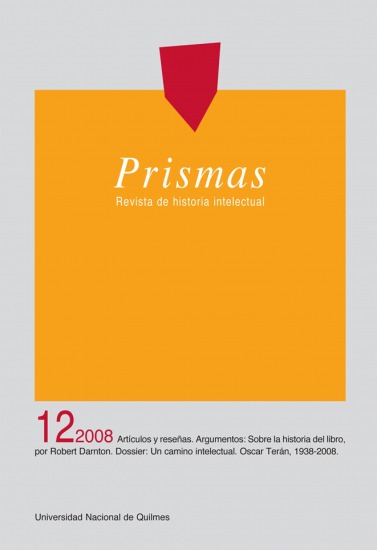 					Ver Vol. 12 Núm. 1 (2008): Prismas - Revista de historia intelectual
				