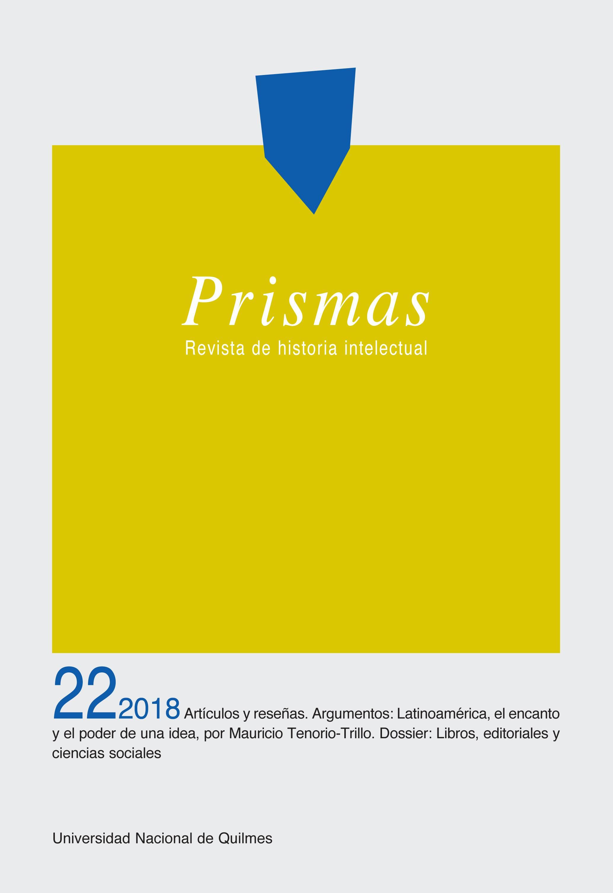 					Ver Vol. 22 Núm. 1 (2018): Prismas. Revista de historia intelectual
				