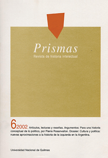 					Ver Vol. 6 Núm. 1 (2002): Prismas - Revista de historia intelectual
				