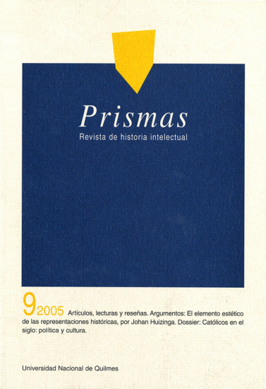 					Ver Vol. 9 Núm. 1 (2005): Prismas - Revista de historia intelectual
				