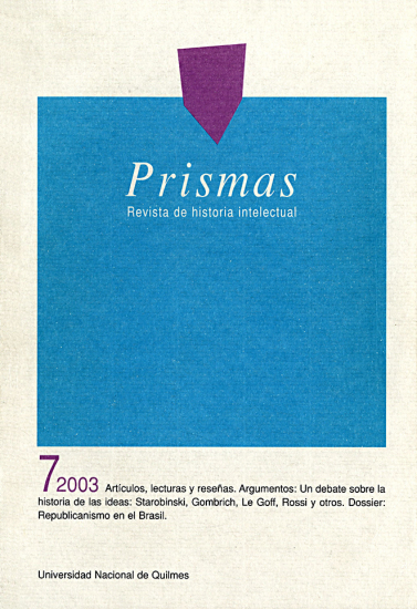 					Ver Vol. 7 Núm. 2 (2003): Prismas - Revista de historia intelectual
				
